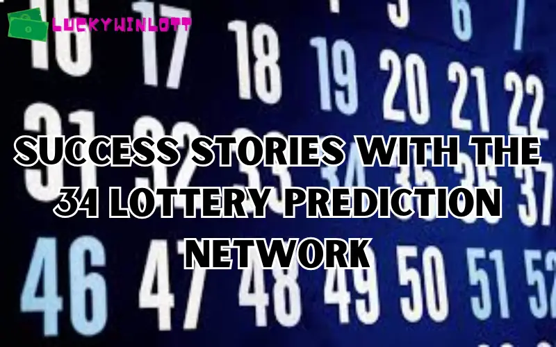 34 lottery prediction network